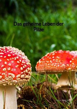 portada Das Geheime Leben der Pilze (en Alemán)
