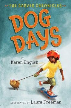 portada dog days: the carver chronicles, book one (en Inglés)