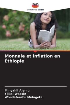 portada Monnaie et inflation en Éthiopie (en Francés)