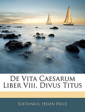 portada de vita caesarum liber viii, divus titus (en Inglés)