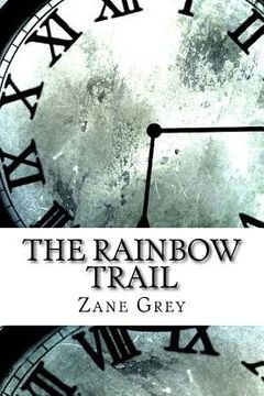 portada The Rainbow Trail (en Inglés)