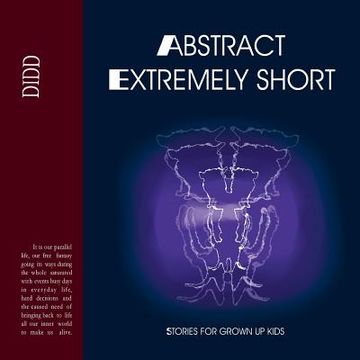 portada Abstract Extremely Short: Stories for Grown up Kids 