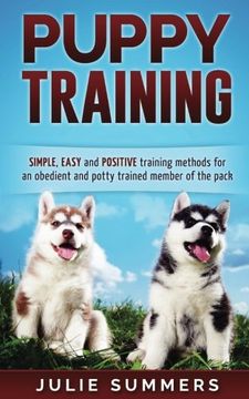 portada Puppy Training: The Complete Puppy Training Guide to Simple, Easy and Positive T (Dog care) (Volume 3)