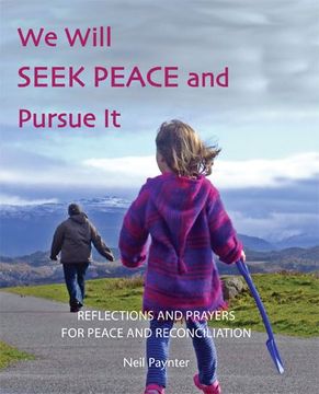 portada We Will Seek Peace and Pursue it (en Inglés)