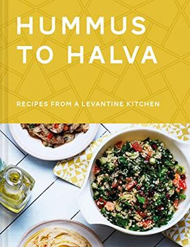 portada Hummus to Halva: Recipes From a Levantine Kitchen