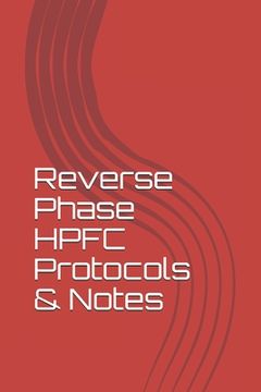 portada Reverse Phase HPFC Protocols & Notes: High Performance Liquid Chromatography