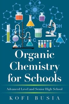 portada Organic Chemistry for Schools: Advanced Level and Senior High School (in English)