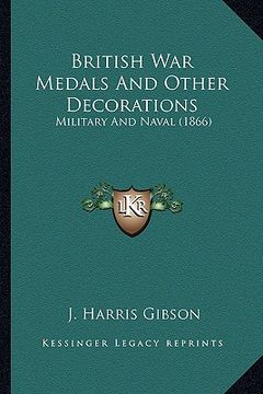 portada british war medals and other decorations: military and naval (1866) (en Inglés)