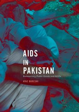 portada AIDS in Pakistan: Bureaucracy, Public Goods and NGOs