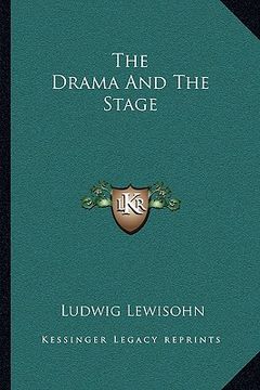 portada the drama and the stage (in English)