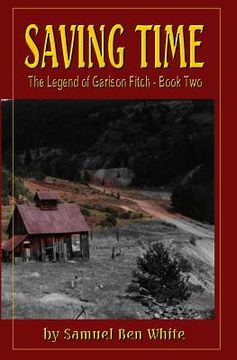 portada Saving Time: The Legend of Garison Fitch (in English)