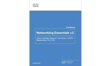 Networking Essentials lab Manual v3: Cisco Certified Support Technician (Ccst) Networking 100-150 (Networking Essentials, 3) (en Inglés)