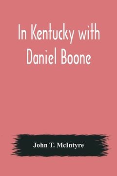 portada In Kentucky with Daniel Boone (en Inglés)