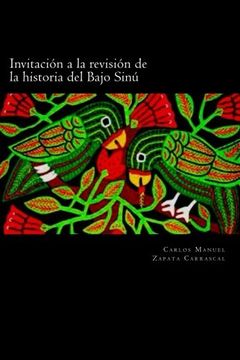 portada Invitación a la revisión de la historia Del Bajo Sinú (Spanish Edition)