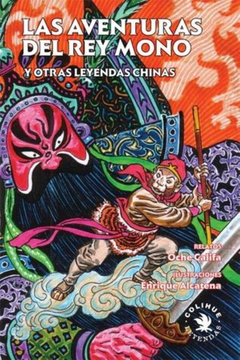 portada Las Aventuras del rey Mono y Otras Leyendas Chinas (in Spanish)
