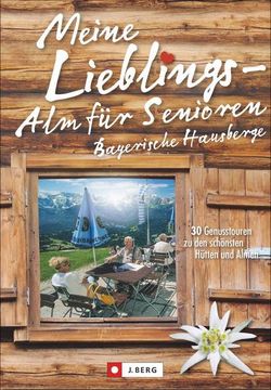 portada Meine Lieblings-Alm für Senioren Bayerische Hausberge (en Alemán)