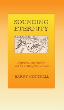 portada Sounding Eternity: Shamanic incantations and the poetics of sonic power