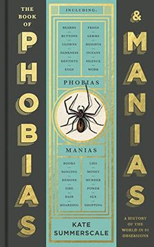 portada The Book of Phobias and Manias: A History of the World in 99 Obsessions