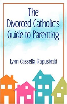 portada The Divorced Catholic's Guide to Parenting (en Inglés)