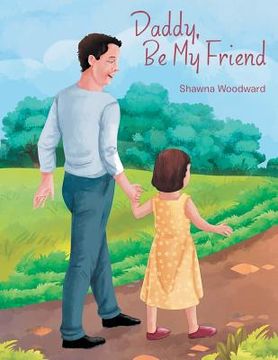 portada Daddy, Be My Friend (in English)