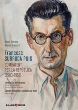 portada Francesc Surroca Puig (1903-1951), Combatent per la Republica (in Catalá)