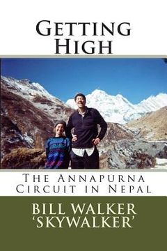 portada Getting High: The Annapurna Circuit in Nepal (en Inglés)