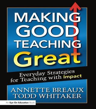 portada Making Good Teaching Great: Everyday Strategies for Teaching with Impact (in English)