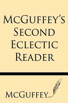 portada McGuffey's Second Eclectic Reader (en Inglés)