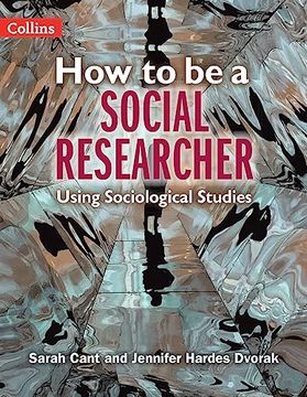 portada How to Be a Social Researcher: Key Sociological Studies (en Inglés)