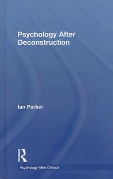 portada Psychology After Deconstruction: Erasure and Social Reconstruction (Psychology After Critique) (en Inglés)