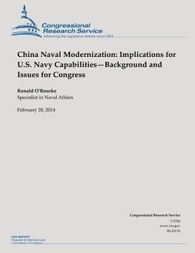 portada China Naval Modernization: Implications for U.S. Navy Capabilities?Background and Issues for Congress (en Inglés)