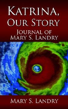 portada katrina, our story: journal of mary s. landry (in English)