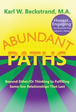 portada Abundant Paths: Beyond Either/Or Thinking to Fulfilling Same-Sex Relationships That Last (en Inglés)