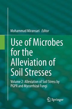 portada Use of Microbes for the Alleviation of Soil Stresses: Volume 2: Alleviation of Soil Stress by Pgpr and Mycorrhizal Fungi