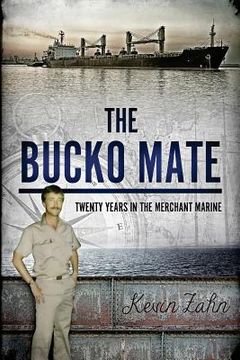 portada The Bucko Mate: Twenty Years in the Merchant Marine (en Inglés)