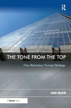 portada The Tone from the Top: How Behaviour Trumps Strategy (en Inglés)
