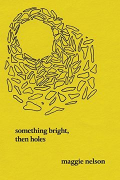 portada Something Bright, Then Holes: Poems (en Inglés)