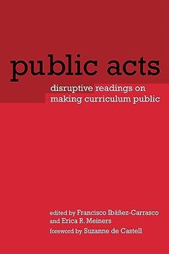 portada Public Acts (Reconstructing the Public Sphere in Curriculum Studies) (en Inglés)