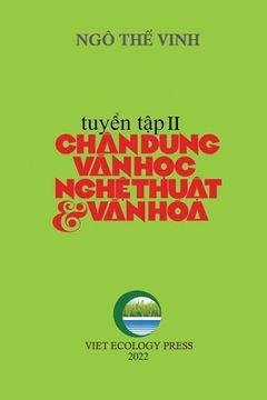 portada Chân Dung Văn Học Nghệ Thuật & Văn Hóa - Tập 2 (en Vietnamita)