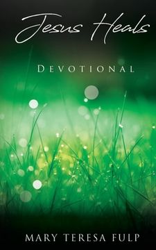 portada Jesus Heals: Devotional (en Inglés)