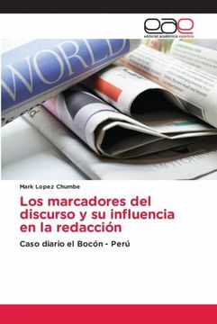 portada Los Marcadores del Discurso y su Influencia en la Redacción: Caso Diario el Bocón - Perú