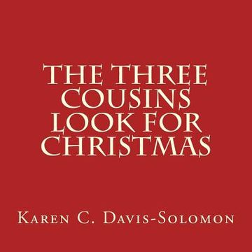 portada The Three Cousins Look for Christmas (en Inglés)