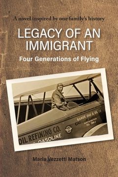 portada Legacy of an Immigrant: Four Generations of Flying (en Inglés)