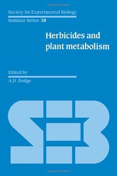 portada Herbicides and Plant Metabolism (Society for Experimental Biology Seminar Series) (en Inglés)