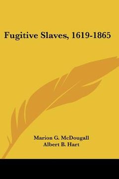 portada fugitive slaves, 1619-1865 (en Inglés)