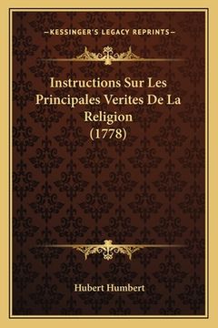 portada Instructions Sur Les Principales Verites De La Religion (1778) (en Francés)