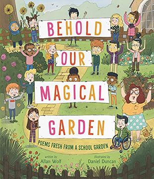 portada Behold our Magical Garden: Poems Fresh From a School Garden (en Inglés)