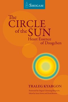 portada The Circle of the Sun: Heart Essence of Dzogchen (in English)