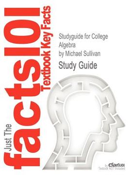 portada studyguide for college algebra by michael sullivan, isbn 9780321716811