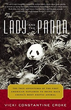 portada The Lady and the Panda: The True Adventures of the First American Explorer to Bring Back China's Most Exotic Animal (en Inglés)